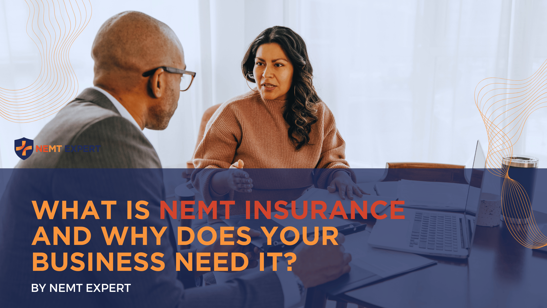 NEMT Expert | Non-Emergency Medical Transportation Insurance | Paratransit Insurance | NEMT Insurance | What is NEMT insurance and why does your business need it?
