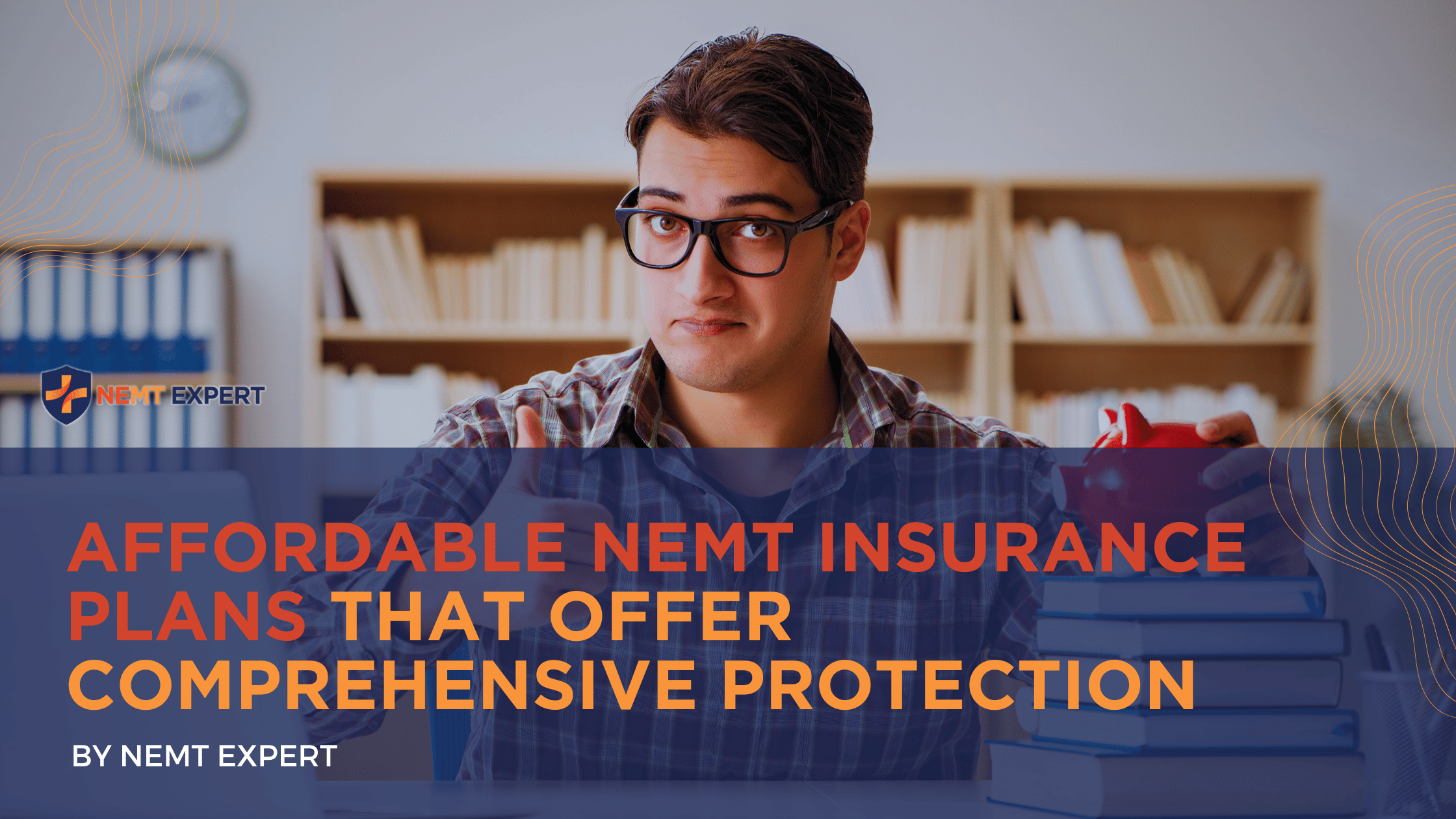 NEMT Expert | Non-Emergency Medical Transportation Insurance | Paratransit Insurance | NEMT Insurance | NEMT Insurance Provider | General NEMT Auto Insurance | General Liability | Professional Liability | SAM Coverage | Workers Compensation | Umbrella Insurance | Affordable NEMT Insurance Plans That Offer Comprehensive Protection