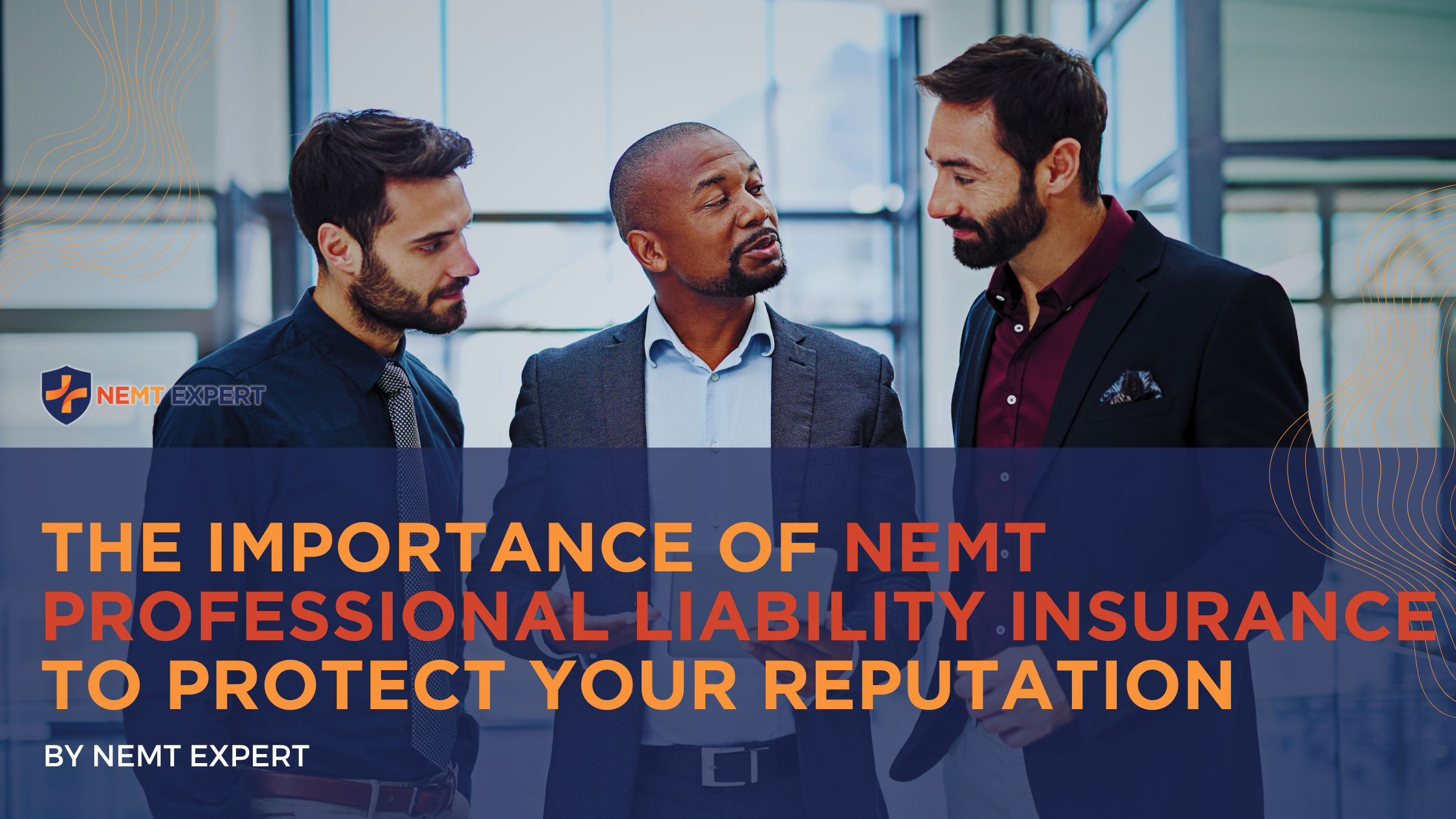 NEMT Expert | Non-Emergency Medical Transportation Insurance | Paratransit Insurance | NEMT Insurance | NEMT Insurance Provider | General NEMT Auto Insurance | General Liability | Professional Liability | SAM Coverage | Workers Compensation | Umbrella Insurance | The Importance of NEMT Professional Liability Insurance to Protect Your Reputation