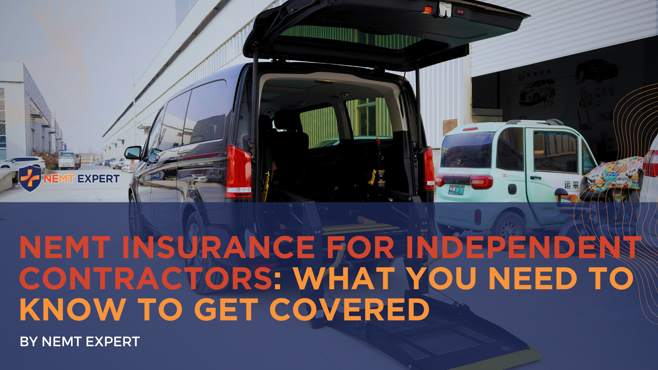 NEMT Expert | Non-Emergency Medical Transportation Insurance | Paratransit Insurance | NEMT Insurance | NEMT Insurance Provider | General NEMT Auto Insurance | General Liability | Professional Liability | SAM Coverage | Workers Compensation | Umbrella Insurance | NEMT Insurance for Independent Contractors: What You Need to Know to Get Covered