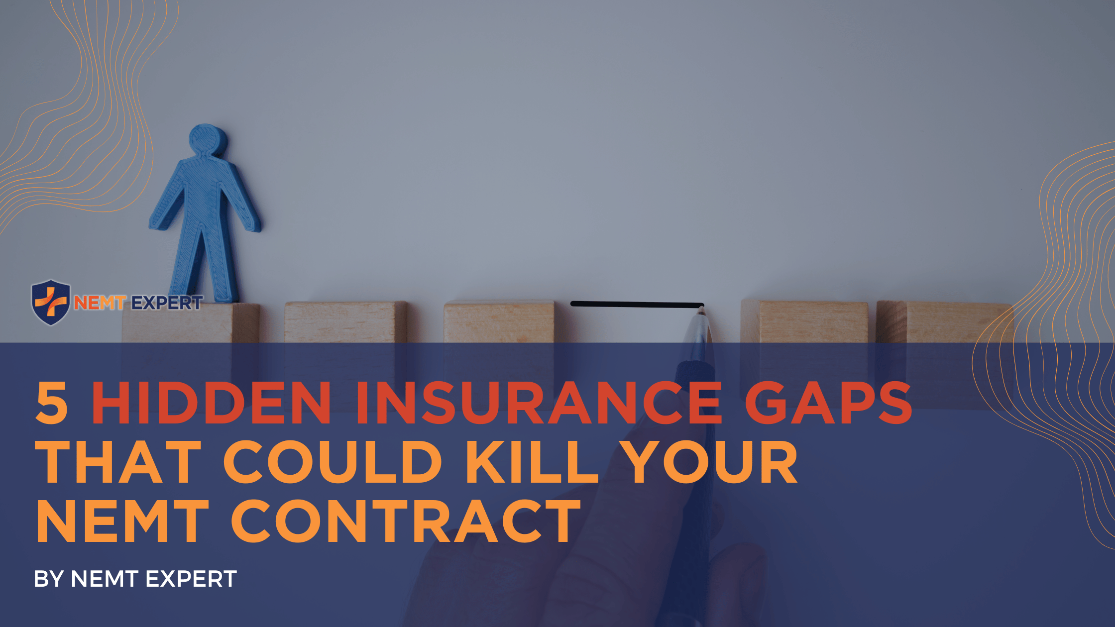 NEMT Expert | Non-Emergency Medical Transportation Insurance | Paratransit Insurance | NEMT Insurance | NEMT Insurance Provider | General NEMT Auto Insurance | General Liability | Professional Liability | SAM Coverage | Workers Compensation | Umbrella Insurance | 5 Hidden Insurance Gaps That Could Kill Your NEMT Contract